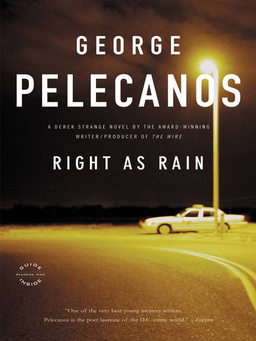 Title details for Right as Rain by George Pelecanos - Available